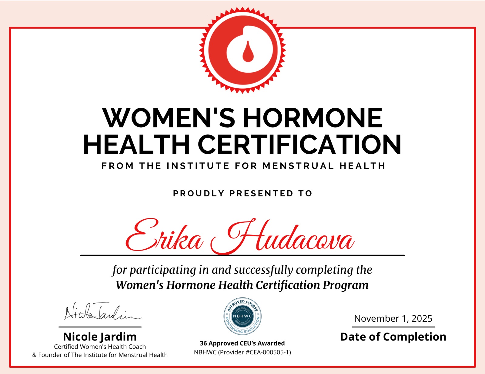 Women’s Hormone Health Certification from the Institute for Menstrual Health, awarded to Erika Hudacova